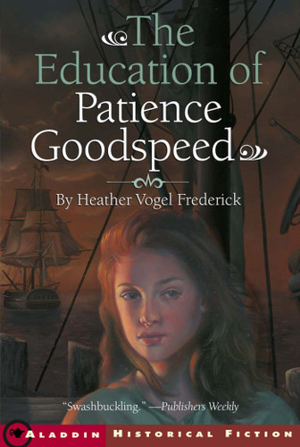 The Education of Patience Goodspeed book cover by Heather Vogel Frederick