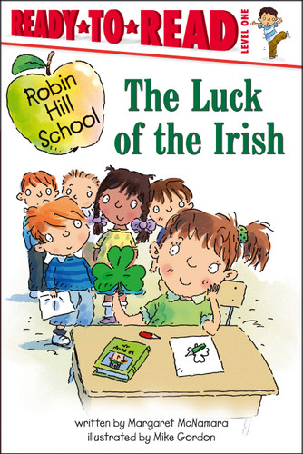 The Luck of the Irish: Ready-to-Read Level 1 (Robin Hill School) book cover by Margaret McNamara, Mike Gordon