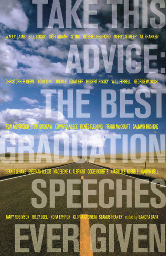 Take This Advice: The Best Graduation Speeches Ever Given book cover by 