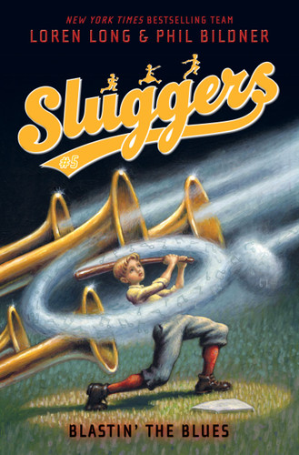 Blastin' the Blues (Sluggers) book cover by Loren Long, Phil Bildner
