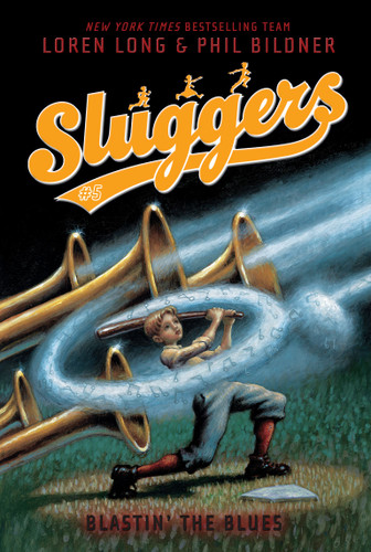 Blastin' the Blues (Sluggers) book cover by Loren Long, Phil Bildner