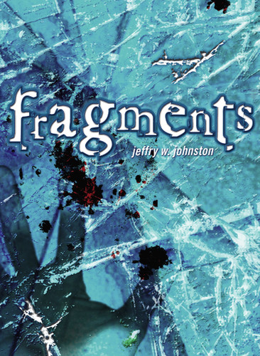 Fragments book cover by Jeffry W. Johnston
