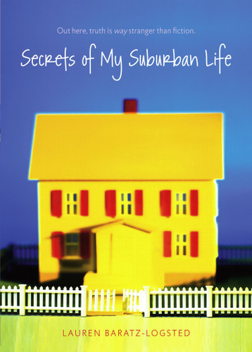 Secrets of My Suburban Life book cover by Lauren Baratz-Logsted