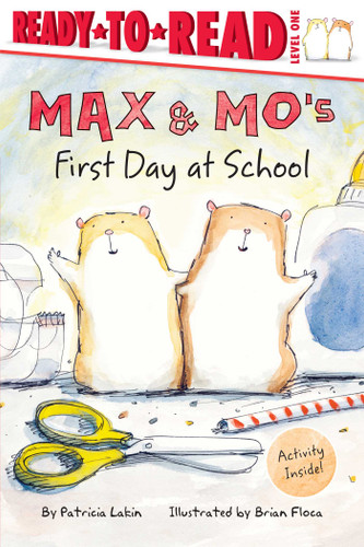 Max & Mo's First Day at School: Ready-to-Read Level 1 (Max & Mo) book cover by Patricia Lakin