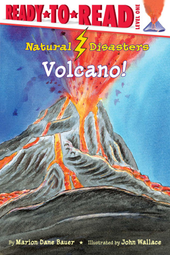 Volcano!: Ready-to-Read Level 1 (Natural Disasters) book cover by Marion  Dane Bauer
