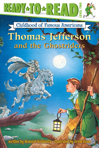 Thomas Jefferson and the Ghostriders: Ready-to-Read Level 2 (Ready-to-Read Childhood of Famous Americans) book cover by Howard Goldsmith
