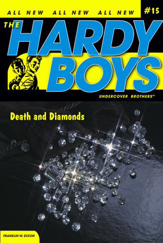Death and Diamonds (Hardy Boys (All New) Undercover Brothers) book cover by Franklin W. Dixon
