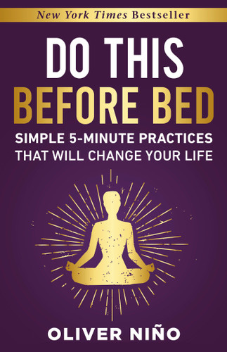 Do This Before Bed: Simple 5-Minute Practices That Will Change Your Life book cover by Oliver Nino