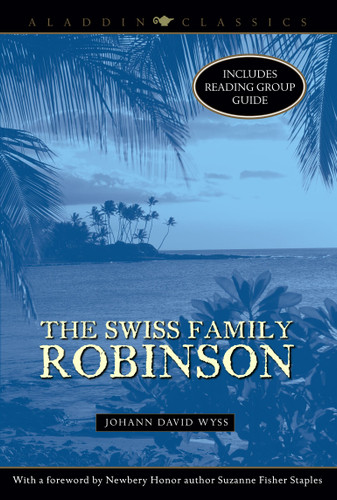 The Swiss Family Robinson (Aladdin Classics) book cover by Johann David Wyss