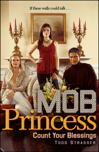 Count Your Blessings (Mob Princess) book cover by Todd Strasser