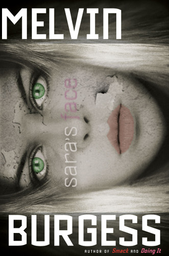 Sara's Face book cover by Melvin Burgess