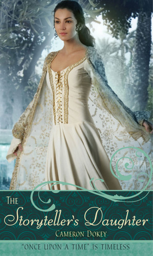 The Storyteller's Daughter: A Retelling of "The Arabian Nights" (Once upon a Time) book cover by Cameron Dokey