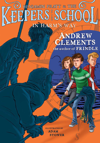 In Harm's Way (Benjamin Pratt and the Keepers of the School) book cover by Andrew Clements