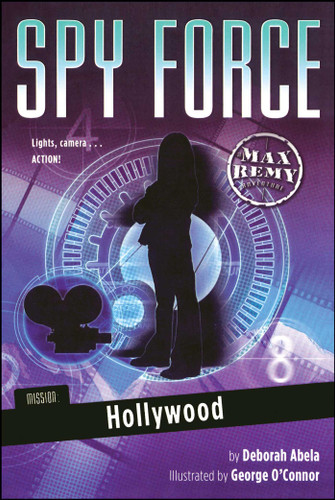 Mission: Hollywood (Spy Force) book cover by Deborah Abela
