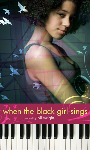 When the Black Girl Sings book cover by Bil Wright
