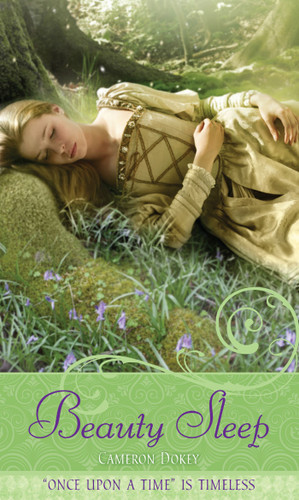 Beauty Sleep: A Retelling of "Sleeping Beauty" (Once upon a Time) book cover by Cameron Dokey
