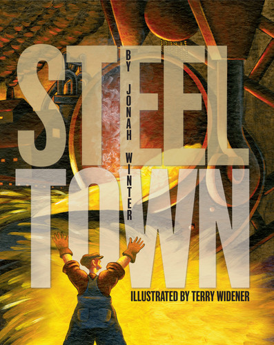 Steel Town book cover by Jonah Winter