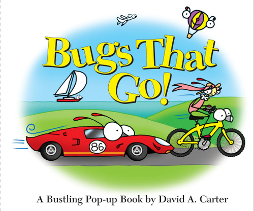 Bugs That Go!: A Bustling Pop-up Book (David Carter's Bugs) book cover by David  A. Carter