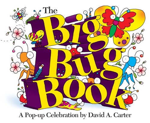 The Big Bug Book: A Pop-up Celebration by David A. Carter (David Carter's Bugs) book cover by David  A. Carter
