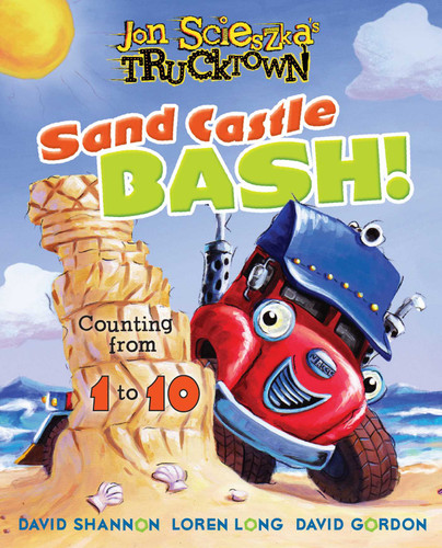 Sand Castle Bash: Counting from 1 to 10 (Jon Scieszka's Trucktown) book cover by Hunter McKown