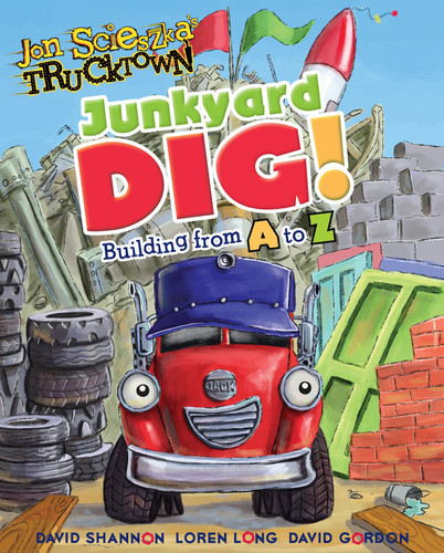 Junkyard Dig!: Building from A to Z (Jon Scieszka's Trucktown) book cover by Annie Auerbach