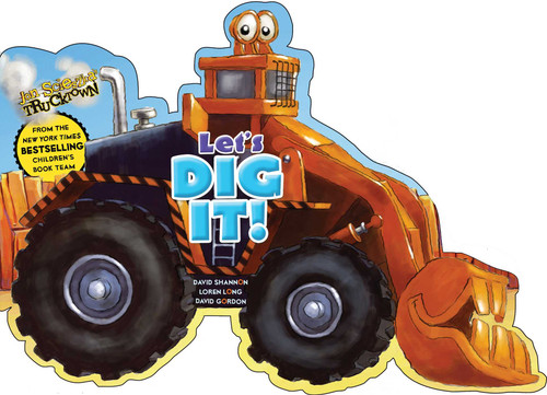 Let's Dig It! (Jon Scieszka's Trucktown) book cover by Lara Bergen