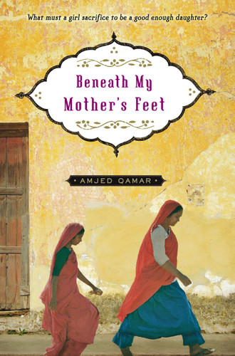 Beneath My Mother's Feet book cover by Amjed Qamar