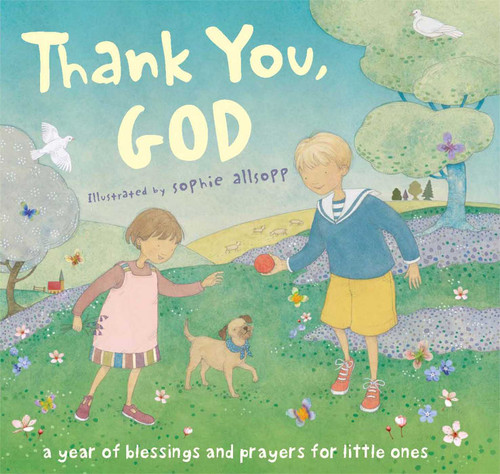 Thank You, God!: A Year of Blessings and Prayers for Little Ones book cover by 