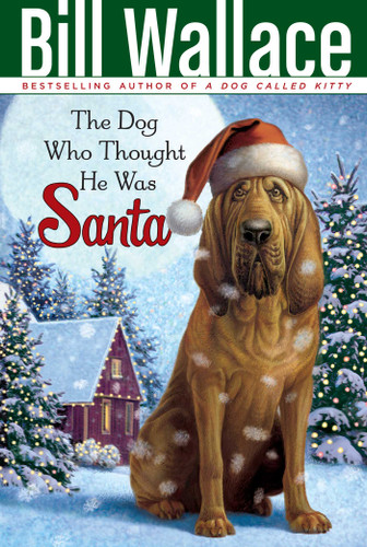 The Dog Who Thought He Was Santa book cover by Bill Wallace