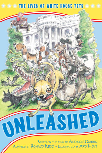 Unleashed: The Lives of White House Pets book cover by Kennedy Center, The
