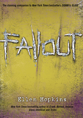 Fallout (The Crank Trilogy) book cover by Ellen Hopkins