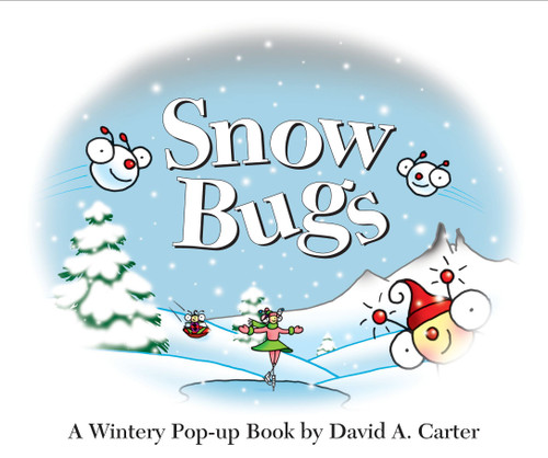 Snow Bugs: A Wintery Pop-up Book (David Carter's Bugs) book cover by David  A. Carter