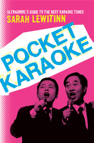 Pocket Karaoke book cover by Sarah Lewitinn