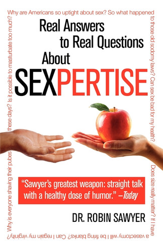 Sexpertise: Real Answers to Real Questions About Sex book cover by Robin Sawyer