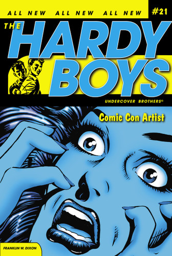 Comic Con Artist (Hardy Boys (All New) Undercover Brothers) book cover by Franklin W. Dixon
