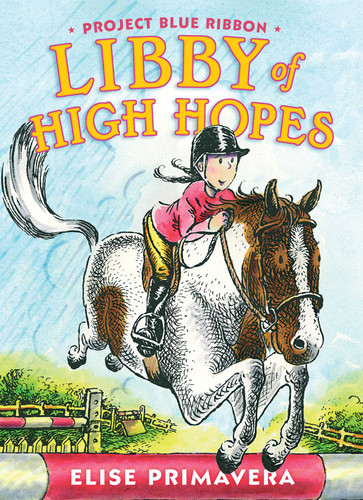 Libby of High Hopes, Project Blue Ribbon (Libby of High Hopes) book cover by Elise Primavera