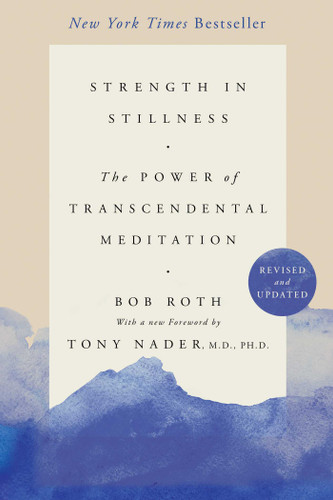Strength in Stillness: The Power of Transcendental Meditation book cover by Bob Roth