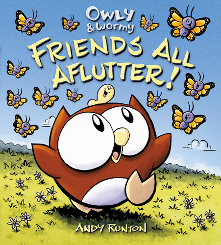 Owly & Wormy, Friends All Aflutter! book cover by Andy Runton