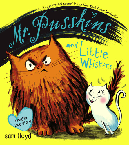 Mr. Pusskins and Little Whiskers: Another Love Story book cover by Sam Lloyd