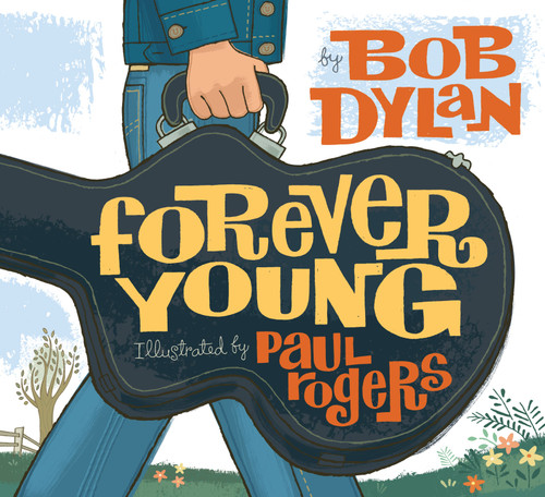 Forever Young book cover by Bob Dylan