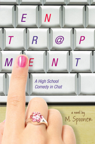 Entrapment: A High School Comedy in Chat book cover by M. Spooner