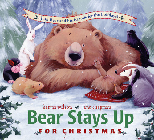 Bear Stays Up for Christmas (The Bear Books) book cover by Karma Wilson