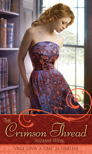 The Crimson Thread: A Retelling of "Rumpelstiltskin" (Once upon a Time) book cover by Suzanne Weyn