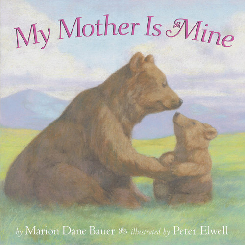 My Mother Is Mine (Classic Board Books) book cover by Marion  Dane Bauer