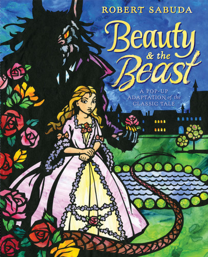 Beauty & the Beast: A Pop-up Book of the Classic Fairy Tale book cover by Robert Sabuda