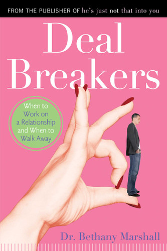 Deal Breakers: When to Work On a Relationship and When to Walk Away (A Guide to Love and Relationships) book cover by Bethany Marshall
