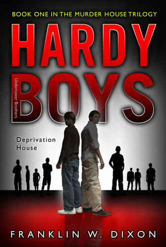 Deprivation House: Book One in the Murder House Trilogy (Hardy Boys (All New) Undercover Brothers) book cover by Franklin W. Dixon