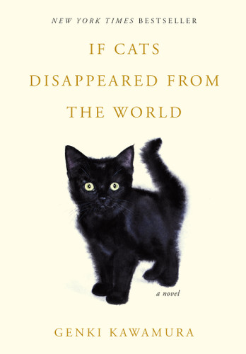 If Cats Disappeared from the World: A Novel book cover by Genki Kawamura