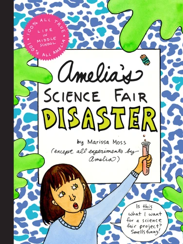 Amelia's Science Fair Disaster (Amelia) book cover by Marissa Moss