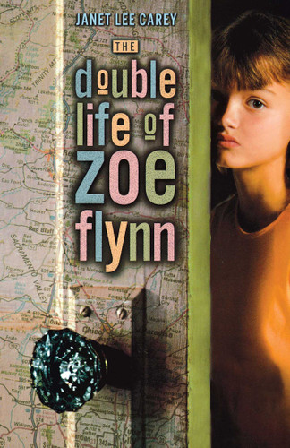 The Double Life of Zoe Flynn book cover by Janet Lee Carey